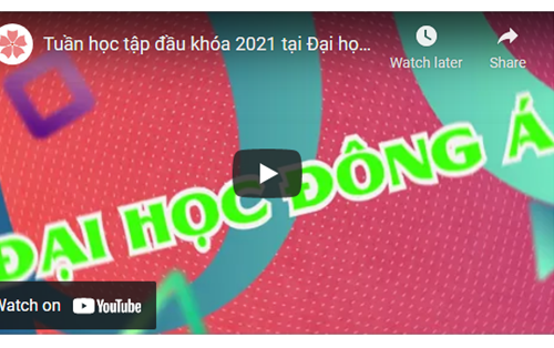 Tuần học tập đầu khóa 2021 tại Đại học Đông Á